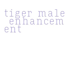 tiger male enhancement