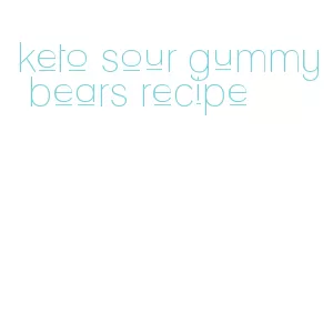 keto sour gummy bears recipe