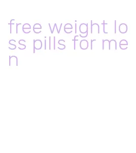 free weight loss pills for men
