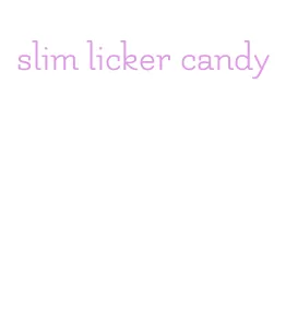 slim licker candy