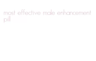 most effective male enhancement pill
