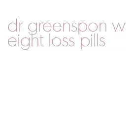 dr greenspon weight loss pills