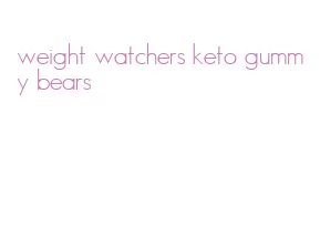 weight watchers keto gummy bears