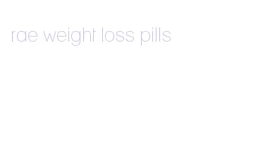 rae weight loss pills