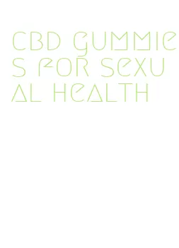 cbd gummies for sexual health