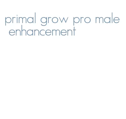 primal grow pro male enhancement