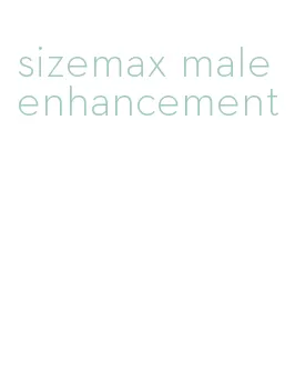 sizemax male enhancement