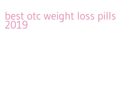 best otc weight loss pills 2019