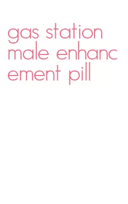 gas station male enhancement pill