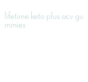 lifetime keto plus acv gummies