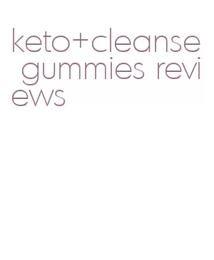 keto+cleanse gummies reviews