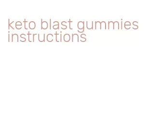 keto blast gummies instructions