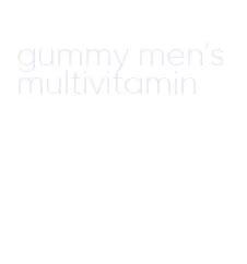 gummy men's multivitamin