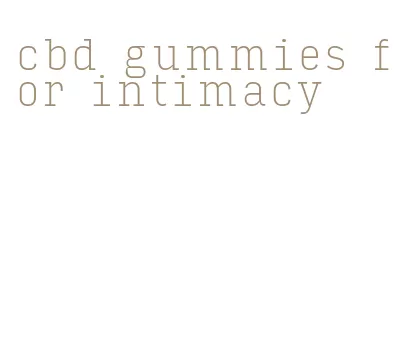 cbd gummies for intimacy