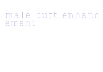 male butt enhancement