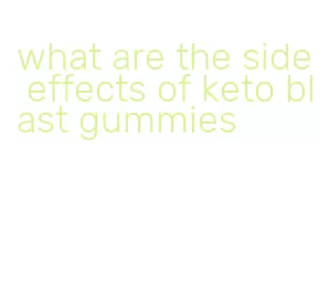 what are the side effects of keto blast gummies