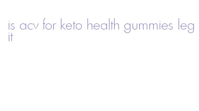 is acv for keto health gummies legit