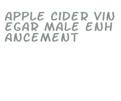 apple cider vinegar male enhancement