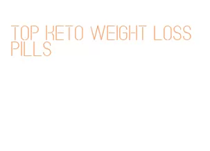 top keto weight loss pills