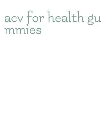 acv for health gummies