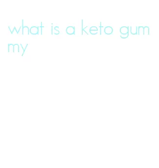 what is a keto gummy