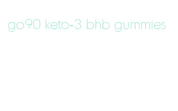 go90 keto-3 bhb gummies