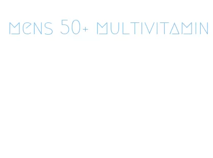 mens 50+ multivitamin
