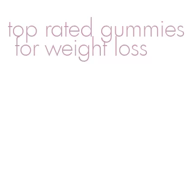 top rated gummies for weight loss