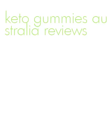 keto gummies australia reviews
