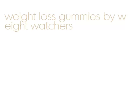 weight loss gummies by weight watchers