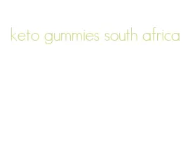 keto gummies south africa