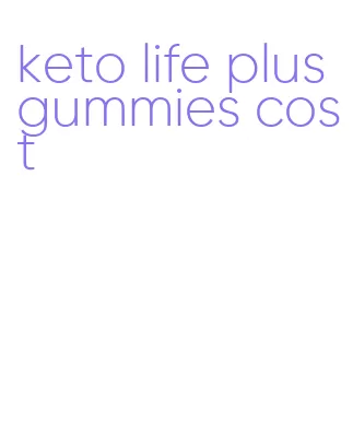 keto life plus gummies cost