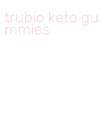 trubio keto gummies