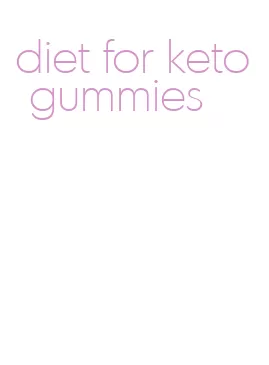 diet for keto gummies