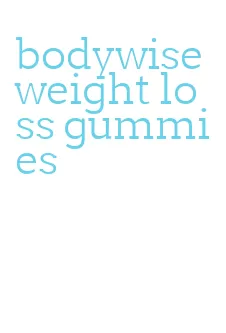 bodywise weight loss gummies