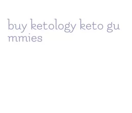 buy ketology keto gummies