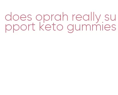 does oprah really support keto gummies