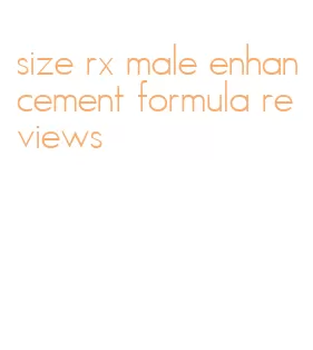 size rx male enhancement formula reviews