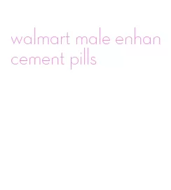 walmart male enhancement pills