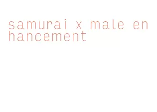 samurai x male enhancement