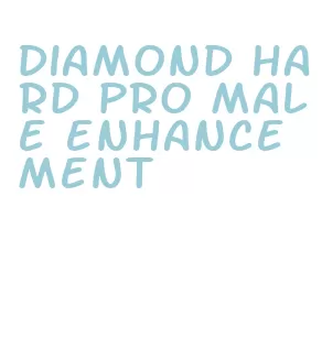 diamond hard pro male enhancement