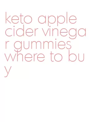 keto apple cider vinegar gummies where to buy