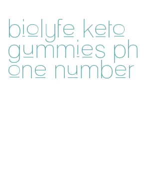 biolyfe keto gummies phone number