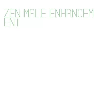 zen male enhancement