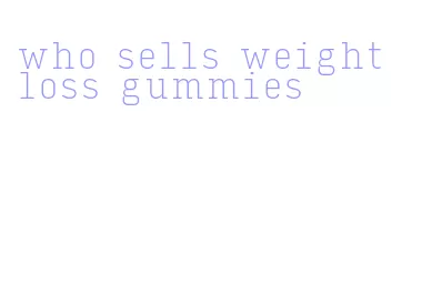 who sells weight loss gummies