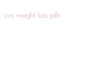 cvs weight loss pills