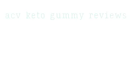 acv keto gummy reviews