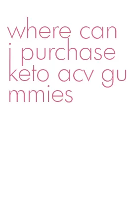 where can i purchase keto acv gummies