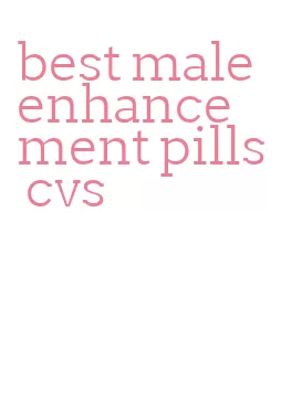 best male enhancement pills cvs