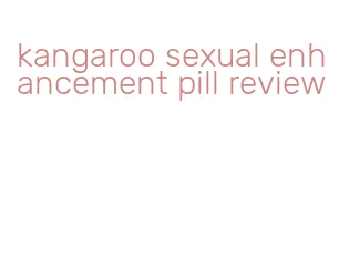 kangaroo sexual enhancement pill review